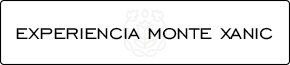 EXPERIENCIA MONTE XANIC